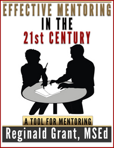 Effective Mentoring in the 21st Century: A Tool for Mentoring